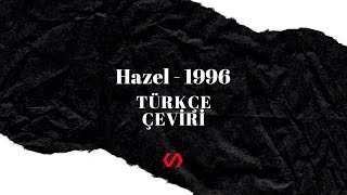 Hazel - 1996 Türkçe Çeviri Resimi