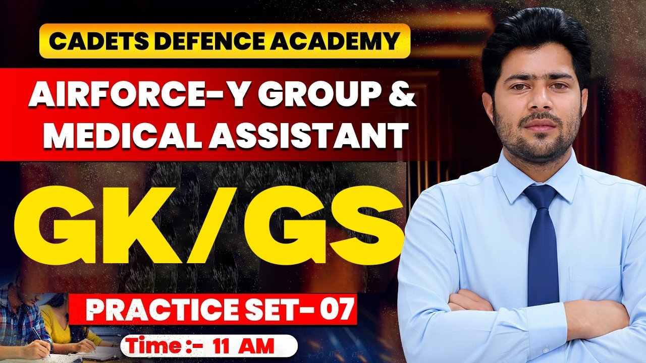 Airforce Y Group & Medical Assistant GK/GS Practice Set 06 Airforce GK/GS Classes By Akshay Sir
