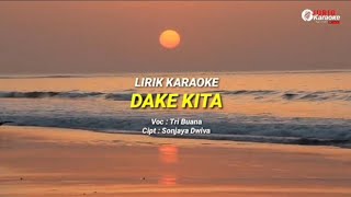 DAKE KITA - Tri Buana klip musik lirik karaoke tarling pantura original