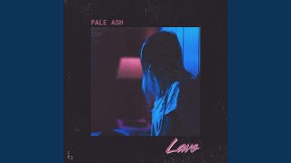 Video thumbnail of "LAVE - Pale Ash"