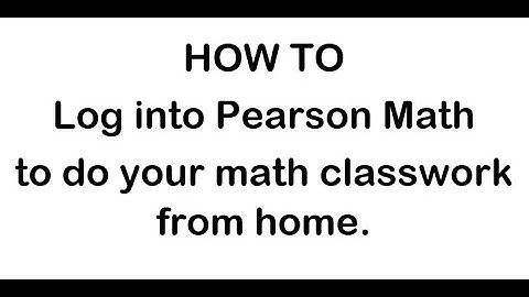 How to Log into Pearson Math from Home