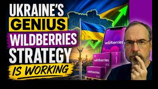 Is Ukraine’s GENIUS Wildberries Strategy Working