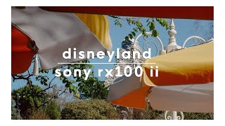 DISNEYLAND Street Photography - Sony RX100 ii