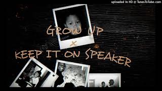 Lil Durk - Grow Up / Keep It On Speaker (clean)