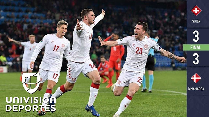 Suiza 3-3 Dinamarca - GOLES Y RESUMEN - GRUPO D - ELIMINATORIAS – Eurocopa