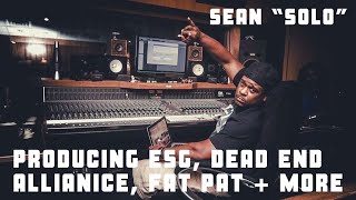 [PART 1] Sean "Solo" Talks About Producing ESG, Dead End Alliance, Fat Pat + More