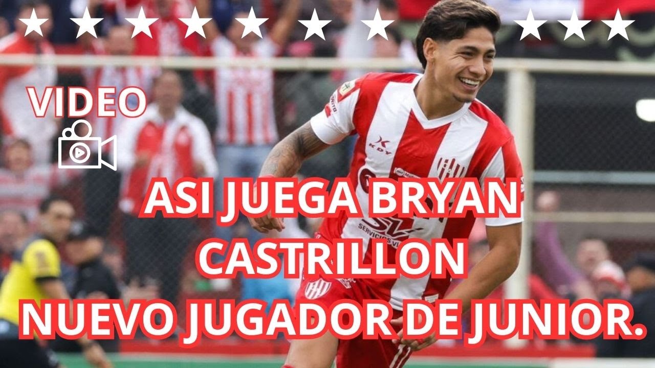 ASI JUEGA BRYAN CASTRILLON. nuevo jugador de JUNIOR . - YouTube