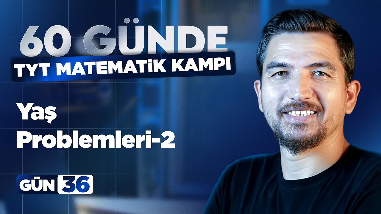 TYT Zirve Kampı 36.Gün | Yaş Problemleri 2  – İlyas Güneş 2026