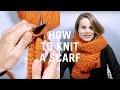 How to knit a scarf  step by step tutorial for beginners