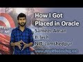 How to Get Placed in Oracle India featuring Sameer Aman