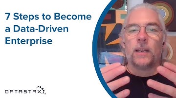 Enterprise, Unlocked: 7 Data-Driven Steps to Raising Your Data Driven Game | DataStax