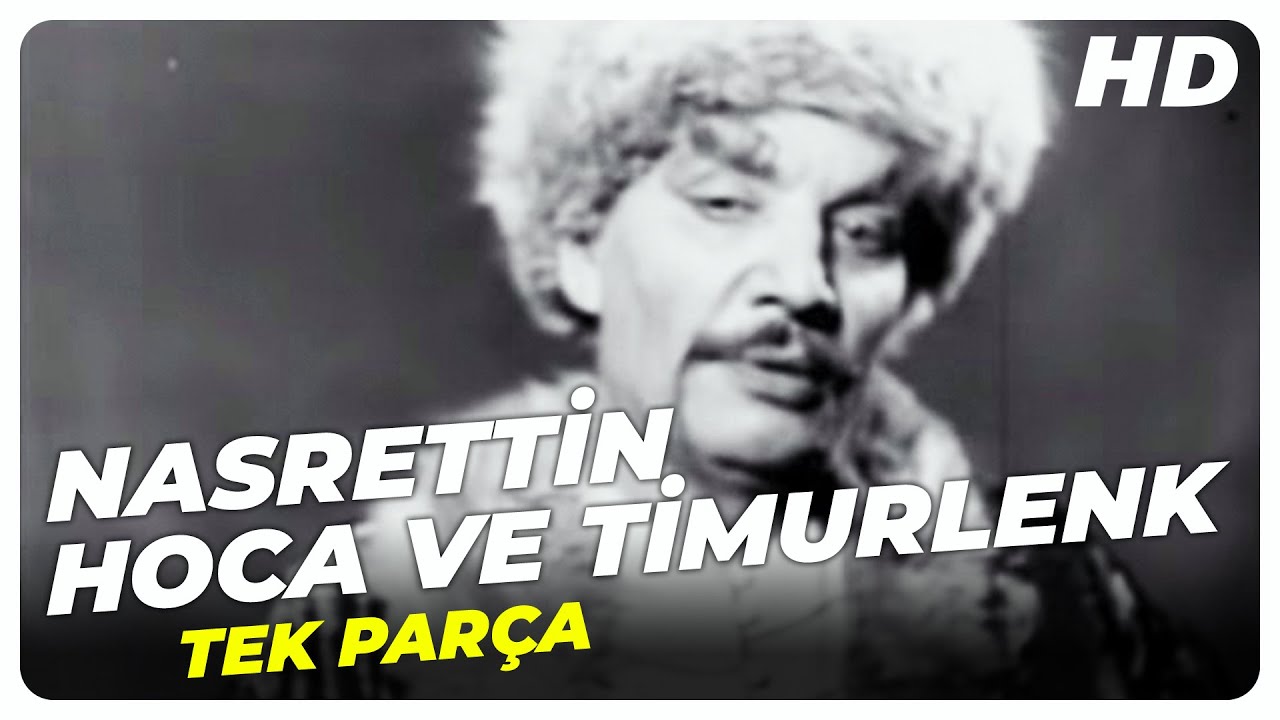 Nasrettin Hoca ve Timurlenk - Eski Türk Filmi Tek Parça