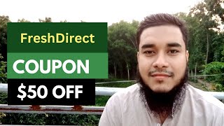 $50 OFF - FreshDirect Coupon Code - FreshDirect Discount Code