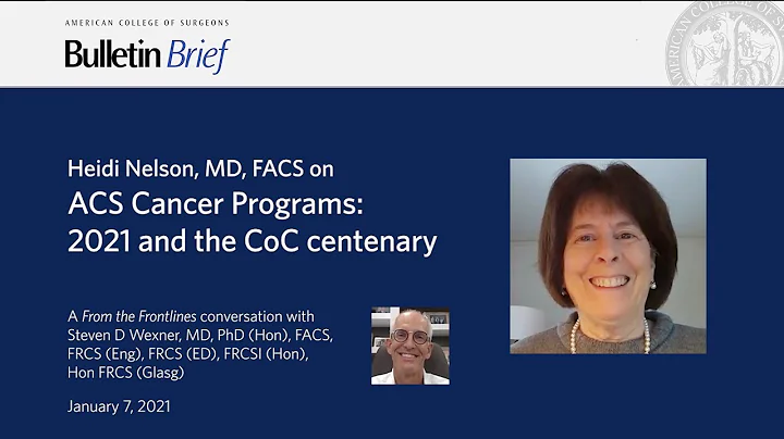 Heidi Nelson, MD, FACS on the ACS Cancer Programs:...
