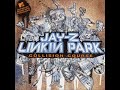 Linkin Park feat. Jay Z - 03. Jigga What/Faint (audio)