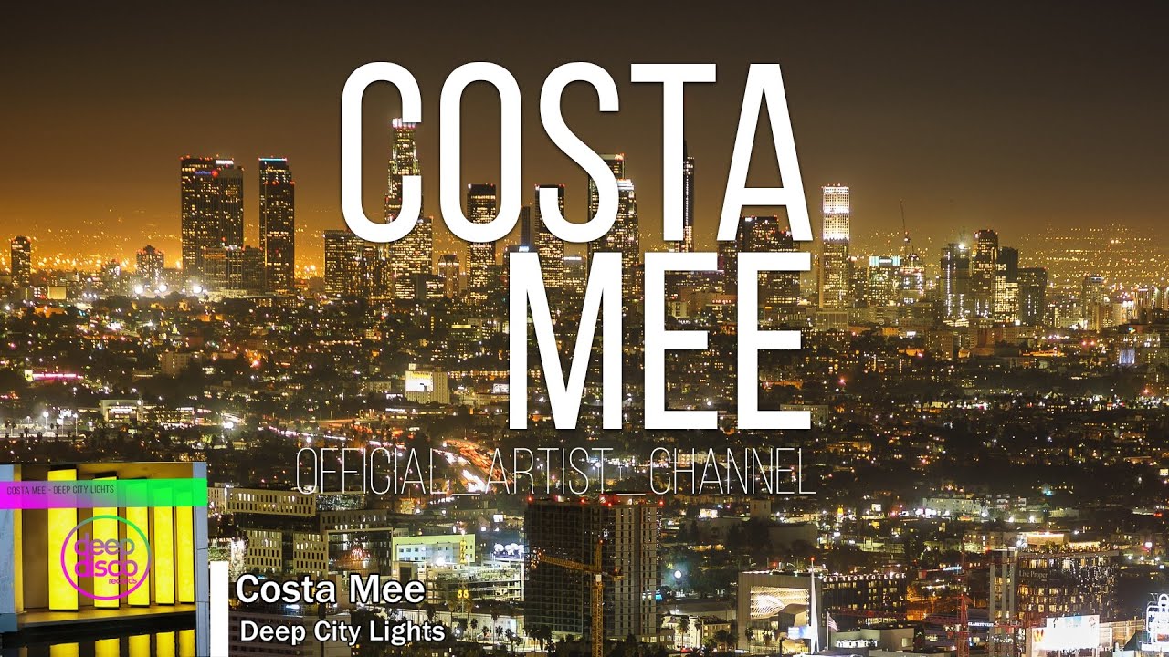 Costa Mee - Deep City Lights