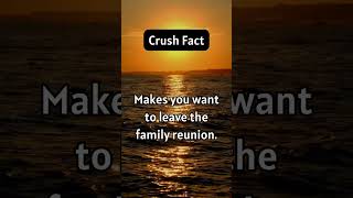 Crush Fact #2