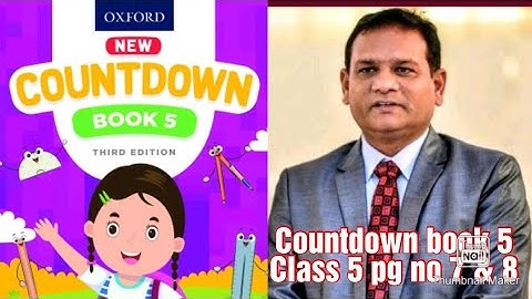 Countdown book 5, class 5, PG NO 7 and 8 completely solved questions. ( CAL PAK).