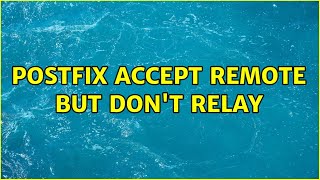 Famous postfix accept remote but don't relay Wealth
