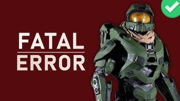 Halo MCC - How to Fix Fatal Error - PC