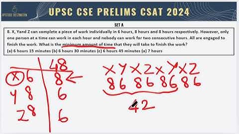 UPSC CSE Prelims - CSAT 2024 Q.8. X, Yand Z can complete a.... #aptitude #upscaptitude #upsccsat