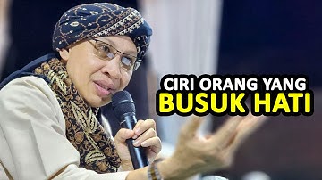 CIRI ORANG YANG BUSUK HATI ❗ - Buya Yahya