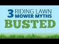 Use &amp; Care Tips: 3 Riding Lawn Mower Myths