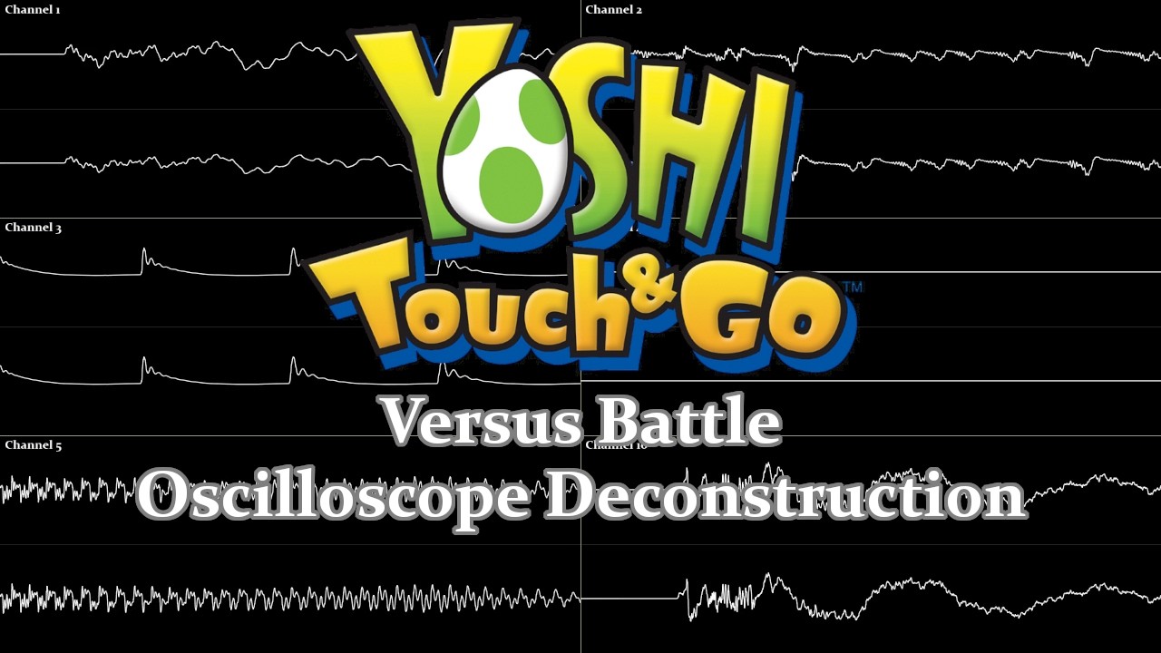 Yoshi Touch & Go - Versus Battle (Oscilloscope Deconstruction)