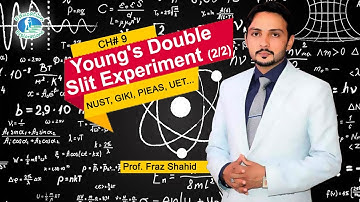 Physics | NUGFP| Lecture # 47 | Chapter #8 | "Young