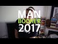 Man Looker at the Man Booker 2017!