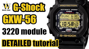 The KING G-Shock GXW-56 - module 3220 - tutorial on how to setup and use ALL the functions