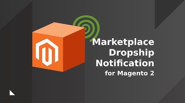 Marketplace Dropship Notification Module for Magento 2
