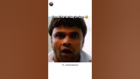 Kunali Ka 1st Day In Gym 😂