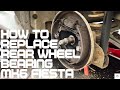 Ford Fiesta MK6 Rear Wheel Bearing Replacement