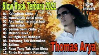 Lagu Thomas Arya Terbaru 2020 - 2021 || Kehadiran Cinta - Slow Rock   Thomas Arya Full Album