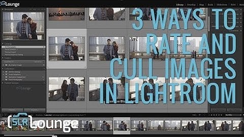 3 Ways to Rate and Cull Images in Lightroom