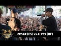 Csar es vs alves df 1fase  duelo de mcs nacional 2017