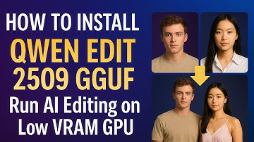 How to Install Qwen Edit 2509 GGUF | Run AI Image Editing on Low VRAM GPU (Full Setup + Demo)