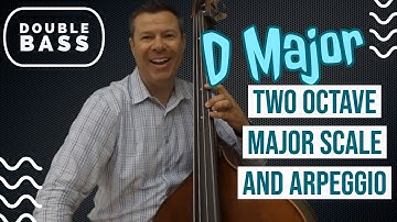 D-Major Two Octave Scale and Arpeggio for Double Bass (broken)