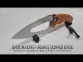 KNIFE MAKING / ORANGE POP SKINNER KNIFE 수제칼 만들기 #100