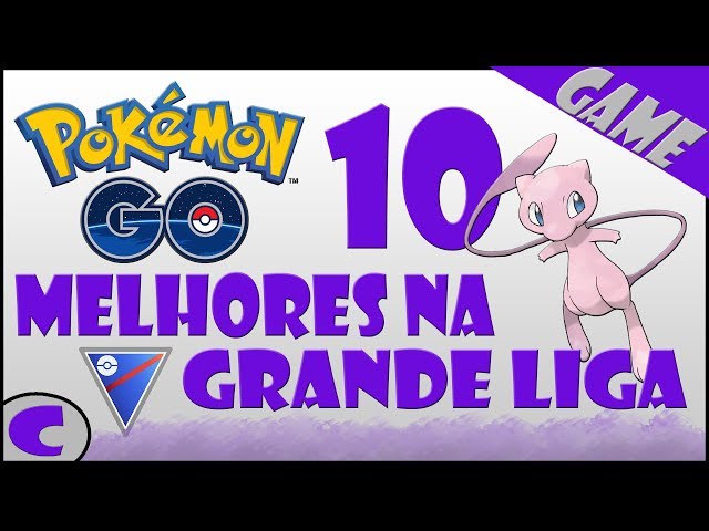 Pokémon GO: os 25 melhores pokémons para a Grande Liga! (PvP) - Liga dos  Games