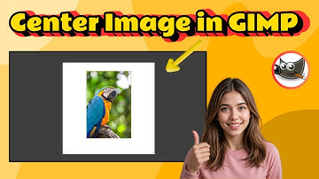 Een afbeelding centreren in GIMP | Perfecte uitlijning (2025)