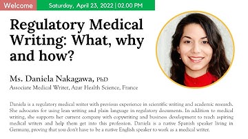 Regulatory Medical Writing: What, why and how?