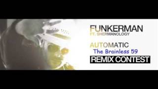 Funkerman ft. Shermanology - Automatic (The Brainless 59 Remix)