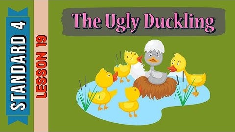 Standard 4 || ENGLISH || Lesson 19 - The Ugly Duckling || Full explanation || Maharashtra Board