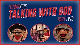 ITOWN Kids | Talking with God | Part 2  | God Gives Me Courage To Pray | Full Episode