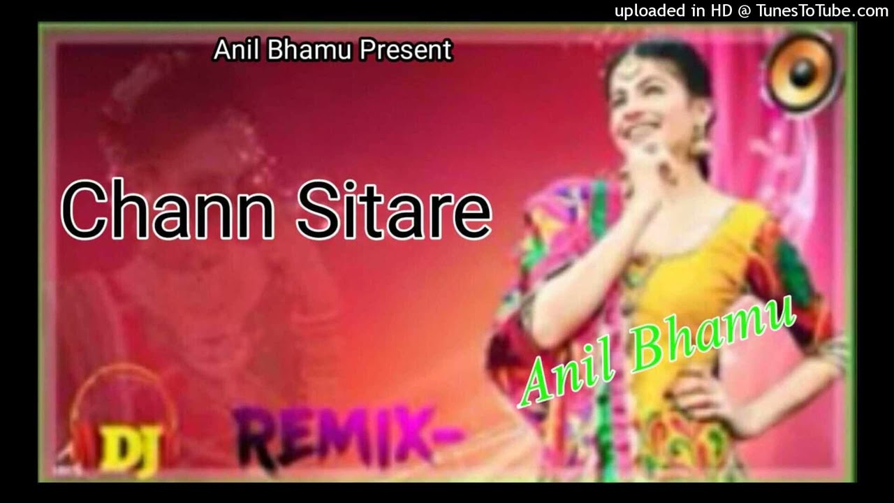 Chann sitar dj remix oye makhna ammy virk tania simer jit sing new punjabi song Dj Anil Bhamu