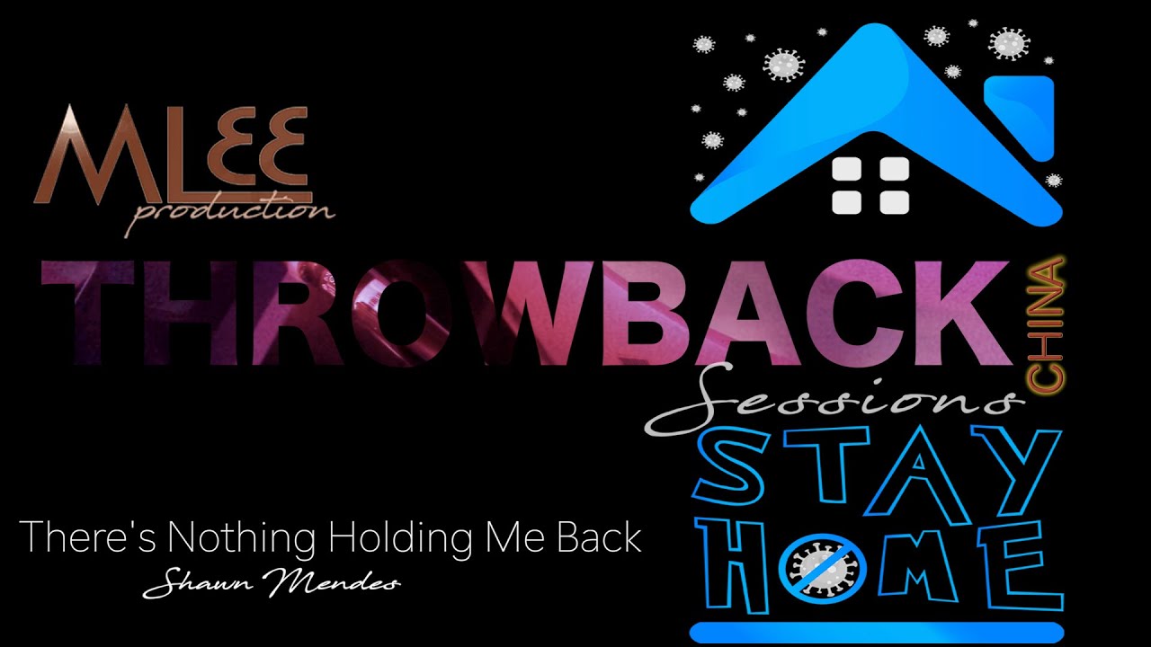 Throwback Performance- There's Nothing Holding Me Back (Cover) by Shawn Mendez