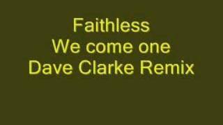 Faithless We Come 1 (Dave Clarke remix)