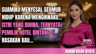 Download Lagu SUAMIKU MENYESAL SEUMUR HIDUP KARENA MENGHINAKU...ISTRI YANG DIHINA TERNYATA PEMILIK HOTEL BINTANG 5 MP3